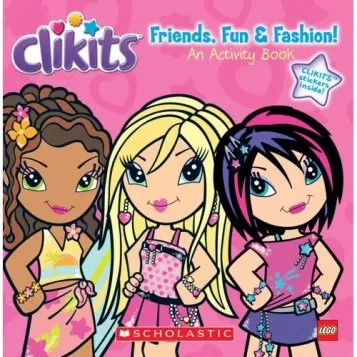 Clikits: Friends, Fun & Fashion! - An Activity Book (with Stickers)