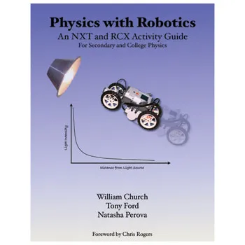 Physics with Robotics (NXT and RCX Activity Guide)