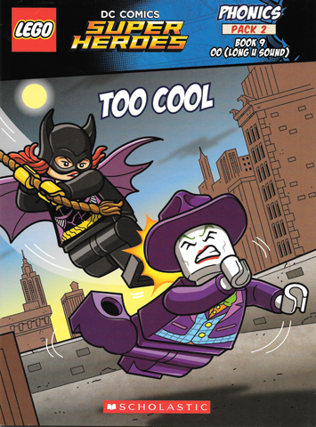 DC Universe Super Heroes - Phonics, Pack 2, Book 9, Too Cool
