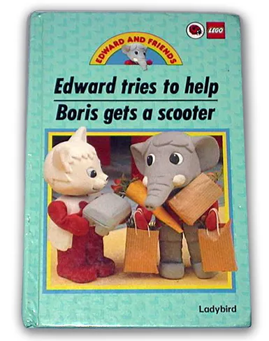 Edward and Friends - Edward tries to help / Boris gets a scooter (Hardcover)