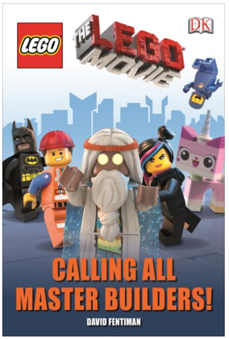 The LEGO Movie - Calling All Master Builders! (Hardcover)