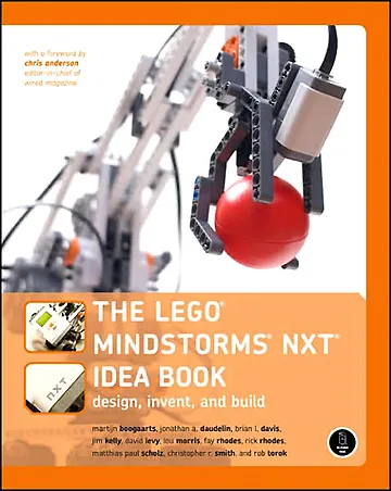 Mindstorms NXT Idea Book: Design, Invent, and Build