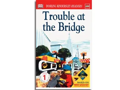 DK Readers Level 1 - Trouble at the Bridge
