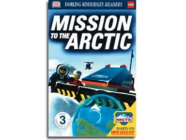 DK Readers Level 3 - Mission to the Arctic