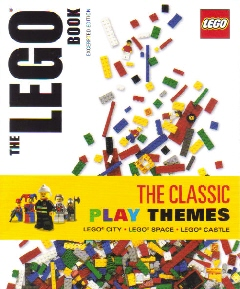 The LEGO Book - Excerpted Edition, The Classic Play Themes