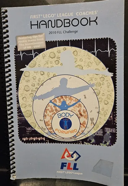 FIRST LEGO League Coaches' Handbook - 2010 FLL Challenge - Body Forward