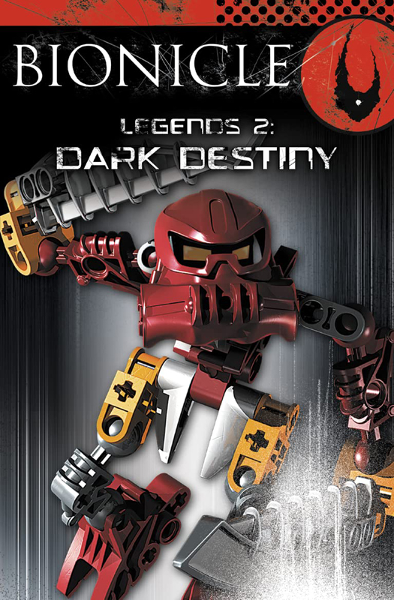 BIONICLE - Legends 2: Dark Destiny (Softcover) (English - UK Edition)