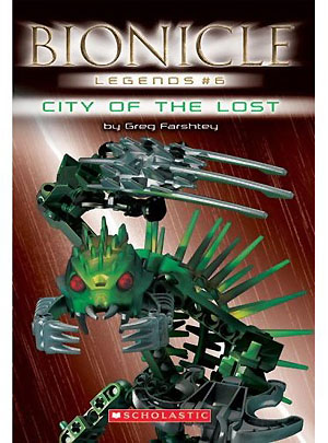 BIONICLE - Legends  #6: City of the Lost (Softcover)