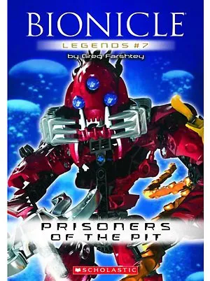 BIONICLE - Legends  #7: Prisoners of the Pit (Softcover)