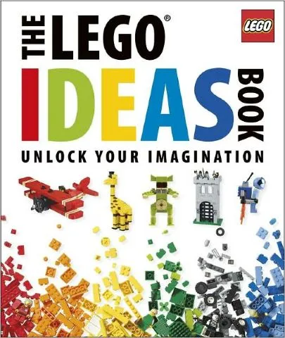 The LEGO Ideas Book: Unlock Your Imagination (Hardcover)