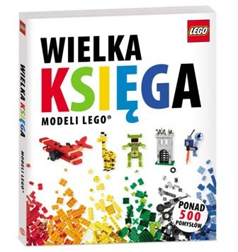 Wielka księga modeli LEGO (Hardcover) (Polish Edition)