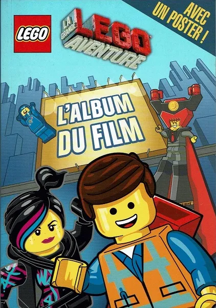 La Grande Aventure LEGO - L'Album du Film (Softcover) (French Edition)