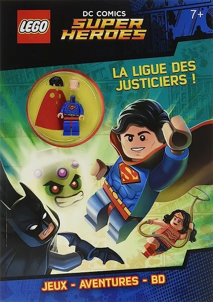 DC Comics Super Heroes - La Ligue Des Justiciers ! (Softcover) (French Edition)