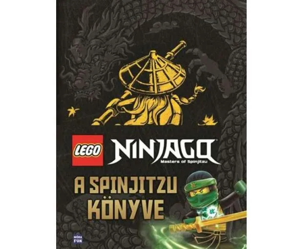 NINJAGO - A Spinjitsu Könyve (Hardcover) (Hungarian Edition)