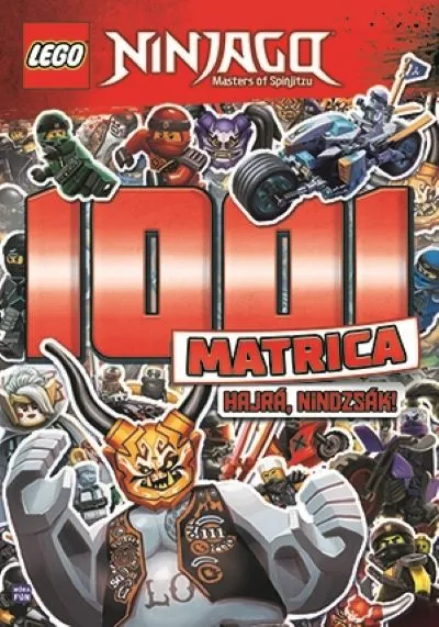 NINJAGO - 1001 Matrica: Hajrá, Nindzsák! (Softcover) (Hungarian Edition)