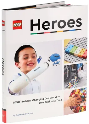 Heroes: LEGO Builders Changing Our World - One Brick at a Time (Hardcover)