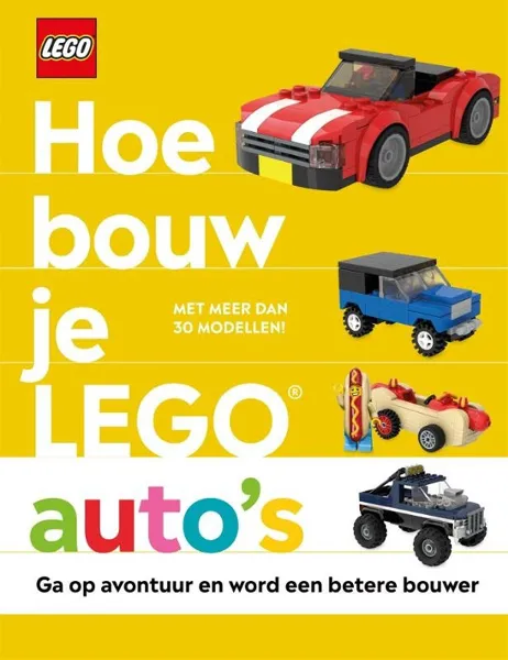 Hoe Bouw je LEGO Auto's (Hardcover) (Dutch Edition)