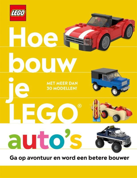 Hoe Bouw je LEGO Auto's (Hardcover) (Dutch Edition)