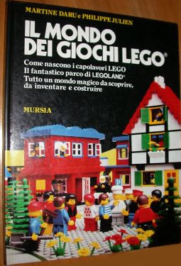 Il Mondo Dei Giochi LEGO by Martine Daru & Philippe Julien