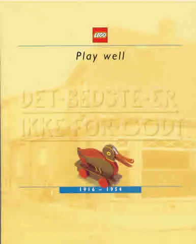 Play Well 1916 - 1954 (LEGO Idea House publication)