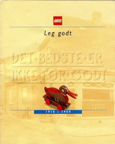 Leg Godt 1916 - 1954 (LEGO Idea House publication) - Danish