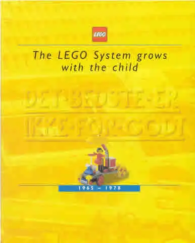 The LEGO System grows with the Child 1965 - 1978 (LEGO Idea House publication)