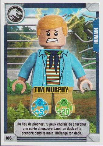 Jurassic World Trading Card Game (French) Series 1 - # 106 Tim Murphy