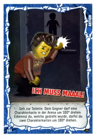 NINJAGO Trading Card Game (German) Series 4 - # 192 Ich muss maaal!