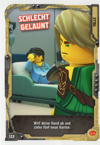 NINJAGO Trading Card Game (German) Series 5 (Next Level) - # 113 Schlecht gelaunt