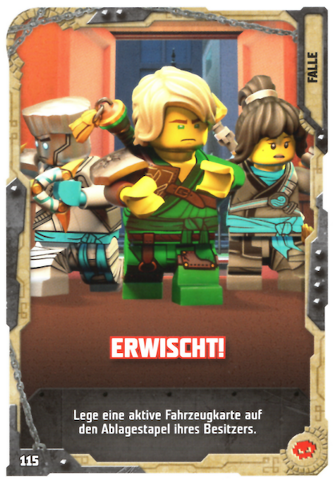 NINJAGO Trading Card Game (German) Series 5 (Next Level) - # 115 Erwischt!