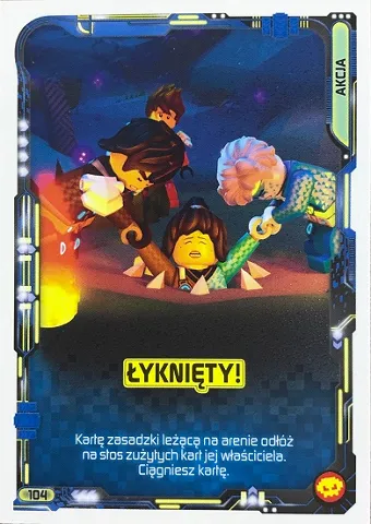 NINJAGO Trading Card Game (Polish) Series 5 (Następny Poziom) - # 104 Łyknięty!