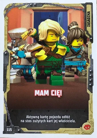 NINJAGO Trading Card Game (Polish) Series 5 (Następny Poziom) - # 115 Mam cię!