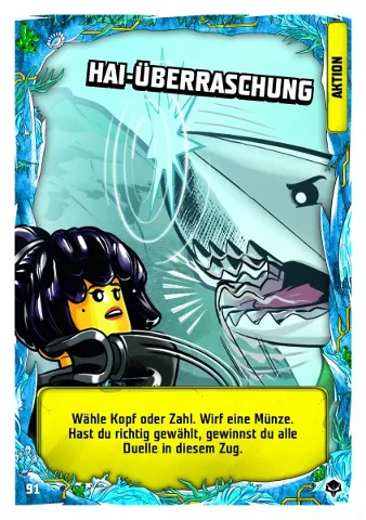 NINJAGO Trading Card Game (German) Series 7 (Next Level) - # 91 Hai-Überraschung