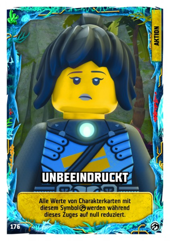 NINJAGO Trading Card Game (German) Series 7 - # 176 Unbeeindruckt