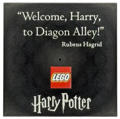 Tile 6 x 6 with Bottom Tubes, Textured Surface with '"Welcome, Harry, to Diagon Alley!" Rubeus Hagrid' and LEGO Harry Potter Logo Pattern