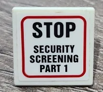 Road Sign 2 x 2 Square with Open O Clip with 'STOP' and 'SECURITY SCREENING PART 1' Pattern (Sticker) - Set 70912