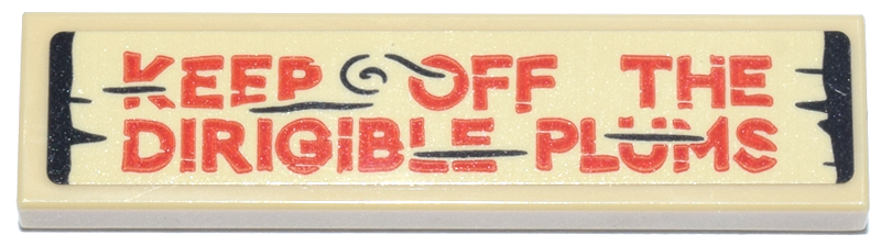 Tile 1 x 4 with Black Wood Grain Sign with Reddish Orange 'KEEP OFF THE DIRIGIBLE PLUMS' Pattern (Sticker) - Set 76467