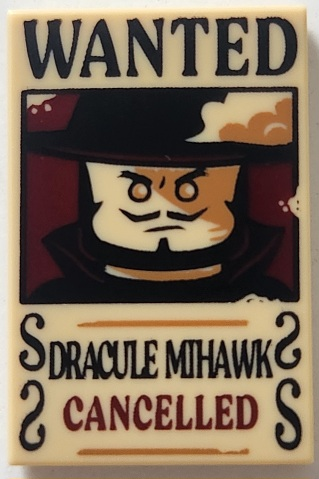Tile 2 x 3 with Wanted Poster with Black 'WANTED' 'DRACULE MIHAWK', Dark Red 'CANCELLED' Pattern