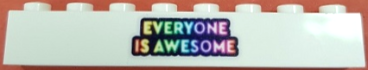 Brick 1 x 8 with Rainbow 'EVERYONE IS AWESOME' Pattern