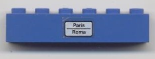 Brick 1 x 6 with 'Paris - Roma' Pattern (Sticker) - Set 7715