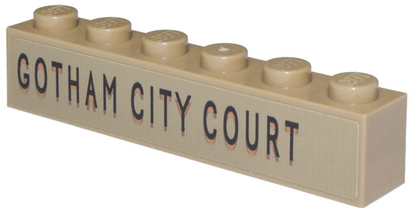 Brick 1 x 6 with Black and Medium Nougat 'GOTHAM CITY COURT' Pattern (Sticker) - Set 76271
