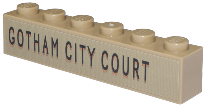 Brick 1 x 6 with Black and Medium Nougat 'GOTHAM CITY COURT' Pattern (Sticker) - Set 76271
