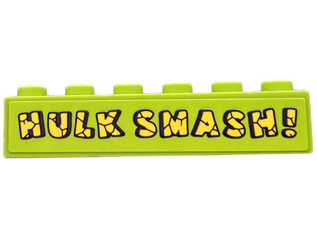 Brick 1 x 6 with Yellow 'HULK SMASH!' with Dark Purple Outline and Cracks Pattern (Sticker) - Set 76312