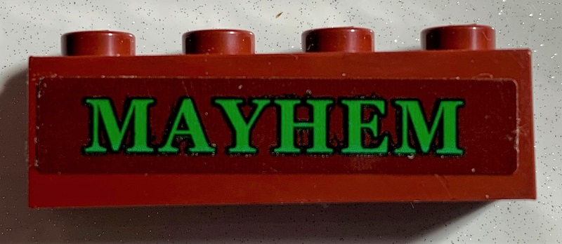 Brick 1 x 4 with Green 'MAYHEM' Pattern (Sticker) - Set 75978