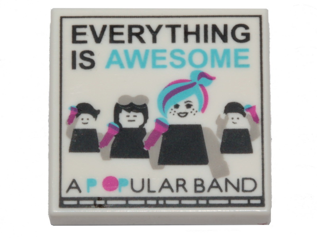 Tile 2 x 2 with 'EVERYTHING IS AWESOME', 'A POPULAR BAND' and Minifigures with Microphones Pattern