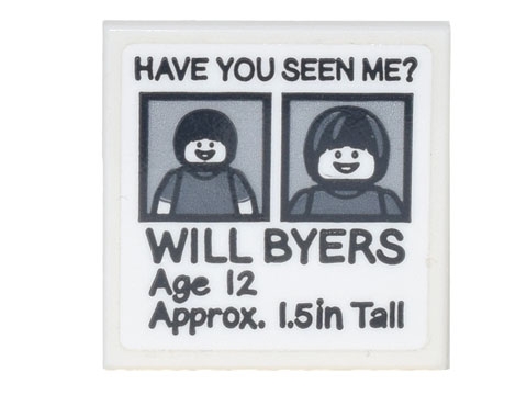 Tile 2 x 2 with Black 'HAVE YOU SEEN ME?', 'WILL BYERS', 'Age 12', 'Approx. 1.5in Tall' Pattern (Sticker) - Set 75810