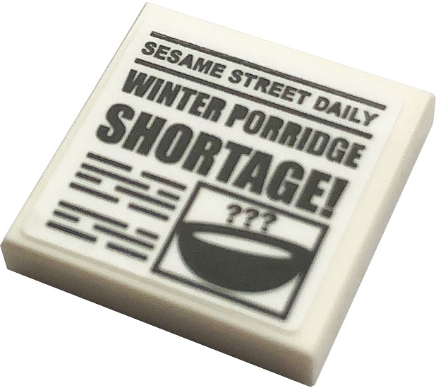 Tile 2 x 2 with 'SESAME STREET DAILY' and 'WINTER PORRIDGE SHORTAGE!' Pattern (Sticker) - Set 21324