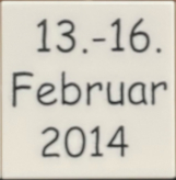 Tile 2 x 2 with Black '13.-16. Februar 2014' Pattern