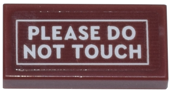 Tile 1 x 2 with White 'PLEASE DO NOT TOUCH' and Rectangle Outline Pattern (Sticker) - Set 21341