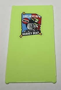 Glass for Window 1 x 4 x 6 with 'I BELIEVE IN HARVEY DENT' Poster Pattern (Sticker) - Set 70912